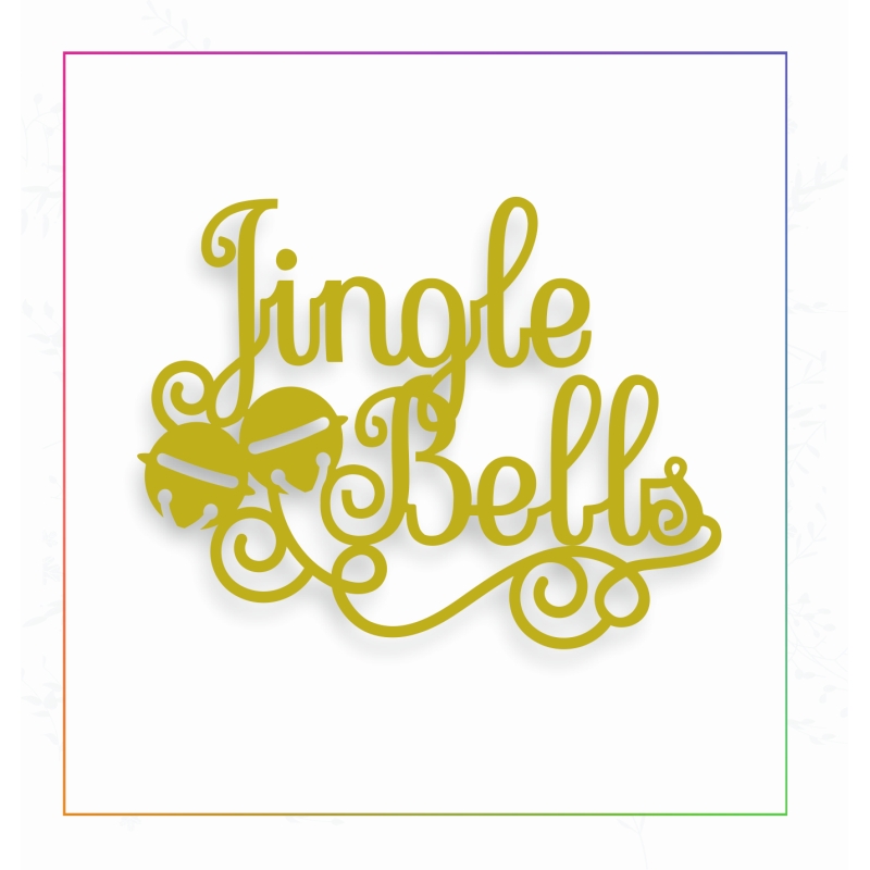 Sharon Callis Jingle Bells Christmas Sentiment Die