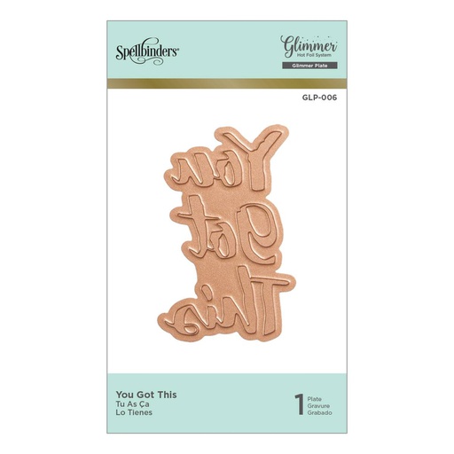 Spellbinders Glimmer Plate - You Got This 