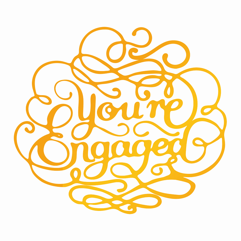 Ultimate Crafts You’re Engaged Hotfoil Stamp