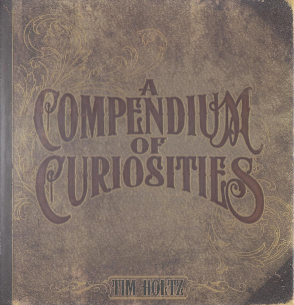 A Compendium of Curiosities Vol1