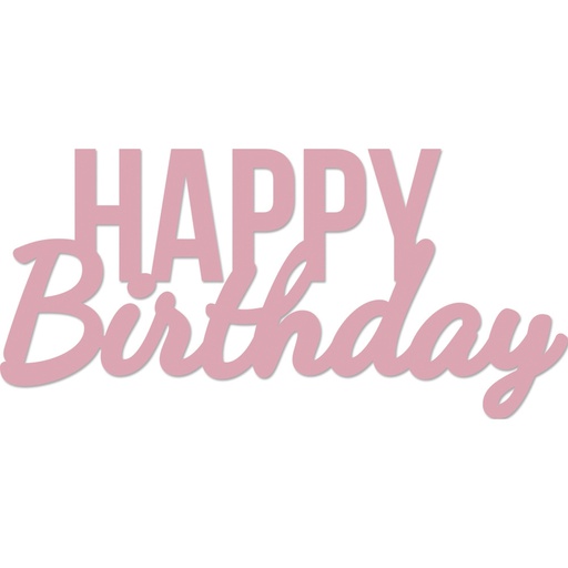 Die Words Happy Birthday       