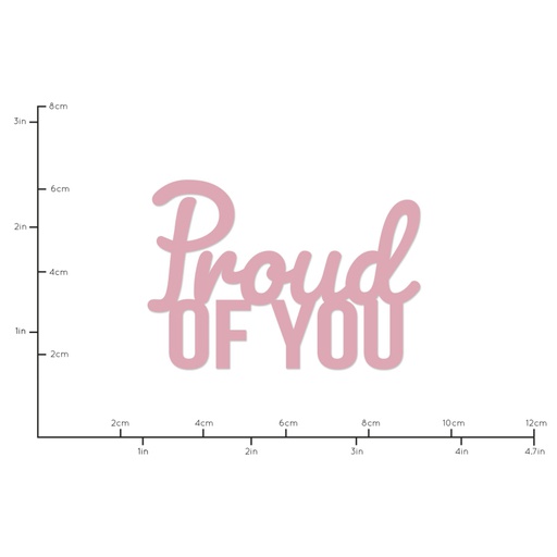 Die Words Proud of You